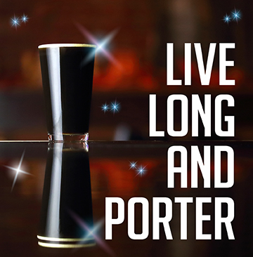 Live Long and Porter